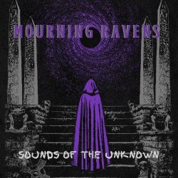 Mourning Ravens - Sounds Of The Unknown (2025)