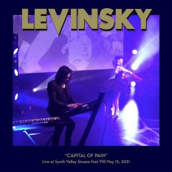 Levinsky - Capital Of Pain (Live At Synth Valley Stream Fest VIII May 15, 2021) (2023) [EP]