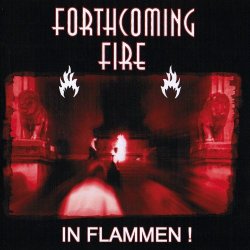Forthcoming Fire - In Flammen! (2004)