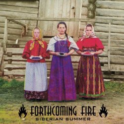 Forthcoming Fire - Siberian Summer (2005) [EP]