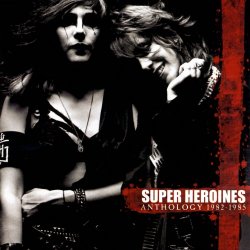 Super Heroines - Anthology 1982-1985 (2006)