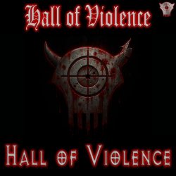 Hall Of Violence - Hall Of Violence (2025) [Single]