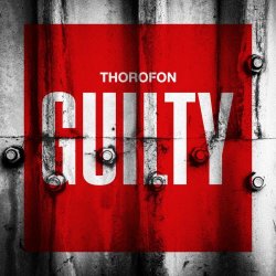 Thorofon - Guilty (2025)