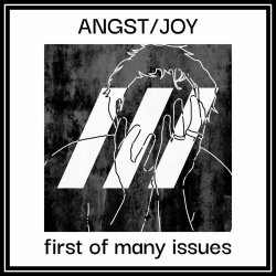 ANGST/JOY - First Of Many Issues (2025) [EP]