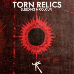 Torn Relics - Bleeding In Colour (2025)