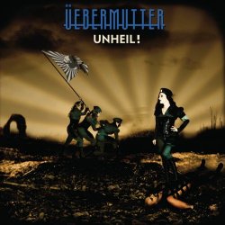 Üebermutter - Unheil (2008)