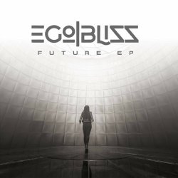 Ego Bliss - Future (2022) [EP]