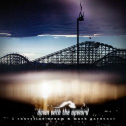 A Shoreline Dream - Down With The Upward (2025) [Single]
