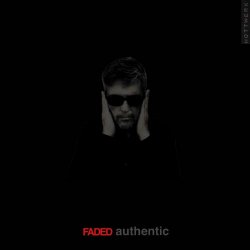 FADED - Authentic (2025) [Single]