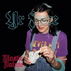 Plastic Palms - Yr Face (Demo) (2025) [Single]