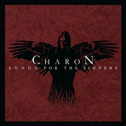 Charon - Songs For The Sinners (2005)