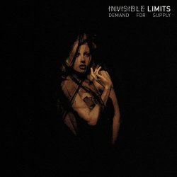 Invisible Limits - Demand For Supply (2019) [Remastered]