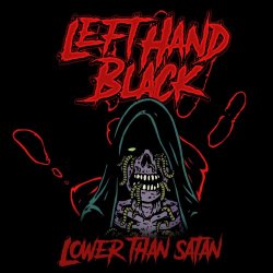 Left Hand Black - Lower Than Satan (2022)