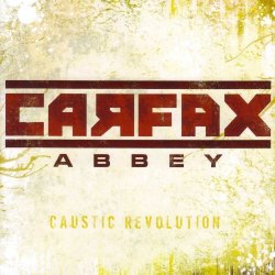 Carfax Abbey - Caustic Revolution (2012)