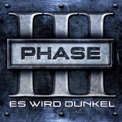 Phase III - Es Wird Dunkel (2009)