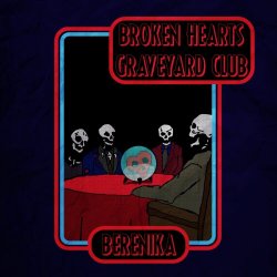Berenika - Broken Hearts Graveyard Club (2025)