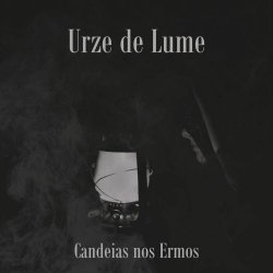 Urze De Lume - Candeias Nos Ermos (2020) [EP]