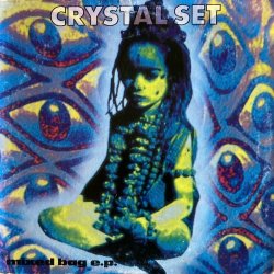The Crystal Set - Mixed Bag (1991) [EP]