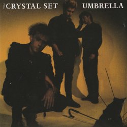 The Crystal Set - Umbrella (1990)