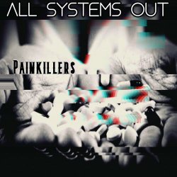 All Systems Out - Painkillers (2023) [Single]