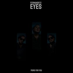 Fernando's Eyes - More For You (2025) [Single]