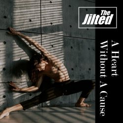 The Jilted - A Heart Without A Cause (2025)