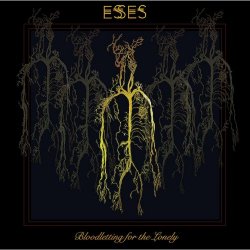 Esses - Bloodletting For The Lonely (2021)
