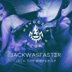 JackWasFaster - Jack The Ripper (2019) [EP]