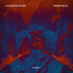 JackWasFaster - Perro Viejo (2019) [EP]