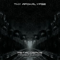 Thy Apokalypse - Fragment Quatrième (Metacosmos) (2025)
