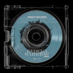 Minuit Machine - Cent Fois (Rebeka Warrior Remix) (2025) [Single]