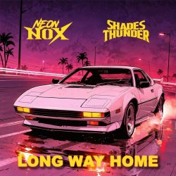 Neon Nox & Shades Of Thunder - Long Way Home (2025) [Single]