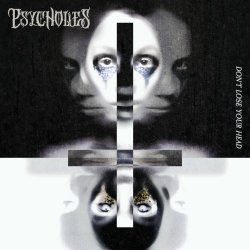 Psycholies - Don't Lose Your Head (2025) [Single]