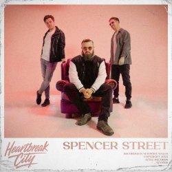 Heartbreak City - Spencer Street (2025) [Single]
