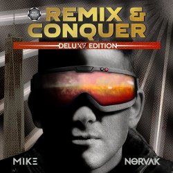 Mike Norvak - Remix & Conquer: Deluxe Edition (2025) [EP]