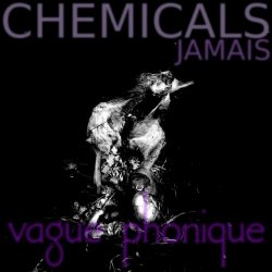 Vague Phonique - Chemicals (2025) [Single]