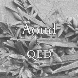 Aoud - QED (2025) [EP]