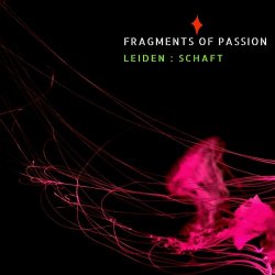 Fragments Of Passion - Leiden:Schaft (2023)