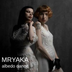 Mryaka - Albedo Dance (2024)