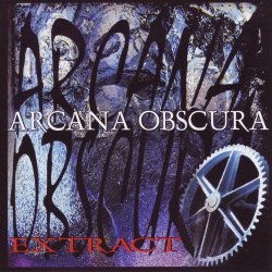 Arcana Obscura - Extract (2005)