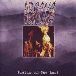 Arcana Obscura - Fields Of The Lost (1998)