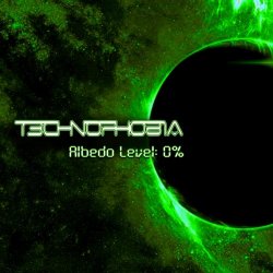 T3CHN0PH0B1A - Albedo Level: 0% (2004) [EP]