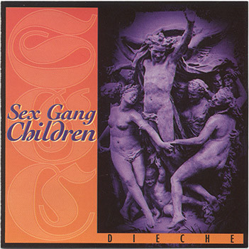Sex Gang Children - Dieche (1993)