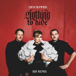 Dina Summer - Nothing To Hide (Ibä Remix) (2025) [Single]