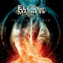Elegy Of Madness - Invisible World (2020)