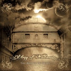 Elegy Of Madness - The Bridge Of Sighs (2009)