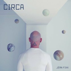 Jëan Fixx - Circa (2024) [EP]