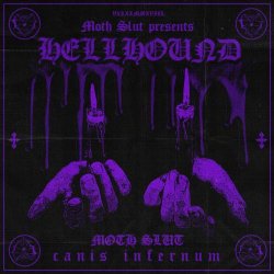 Moth Slut - Hellhound (2023) [Single]