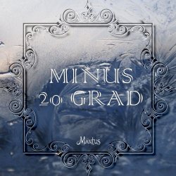 Mantus - Minus 20 Grad (2025) [Single]
