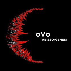 OvO - Abisso / Genesi (2015)